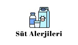 Süt Alerjileri